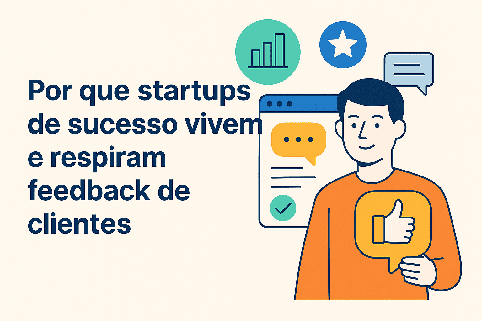 Por que startups de sucesso vivem e respiram feedback de clientes